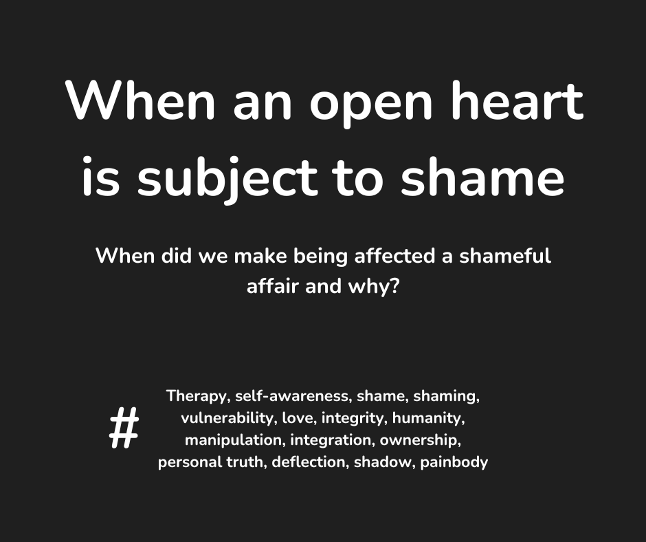 When an open heart is subject to&nbsp;shame