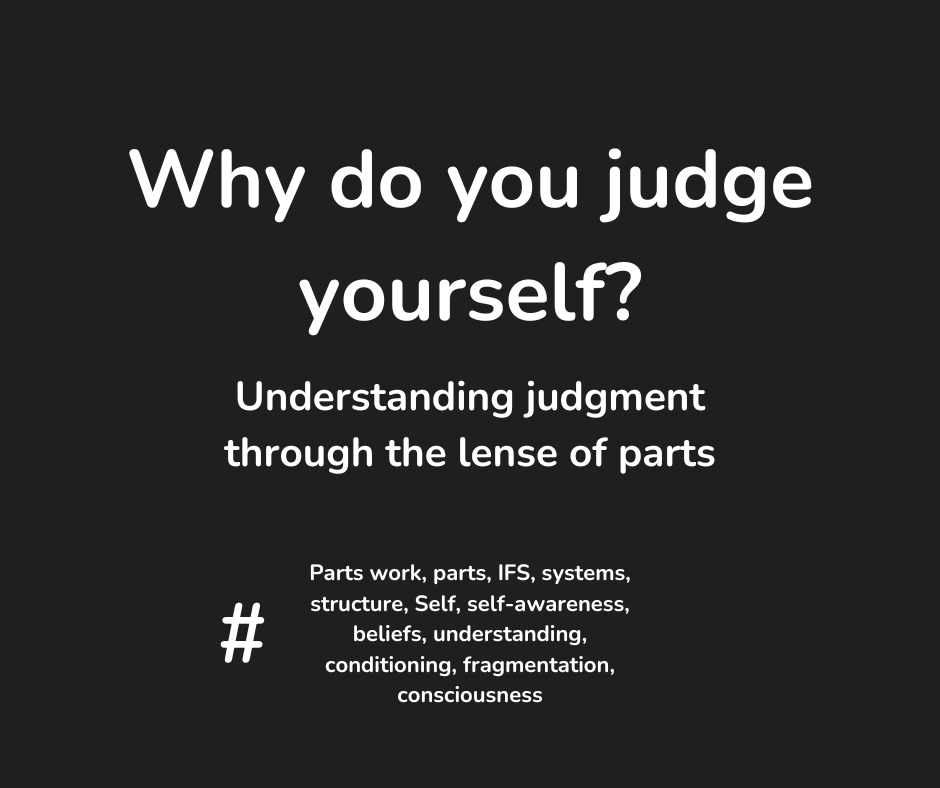 Why do you judge&nbsp;yourself?